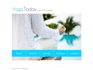 YOGA TODAY TODAY, TOMORROW, EVERYDAY