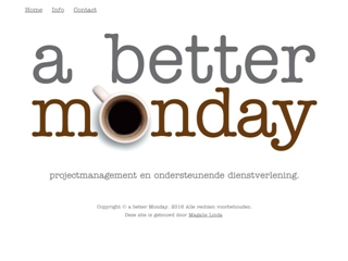 A. BETTER MONDAY.